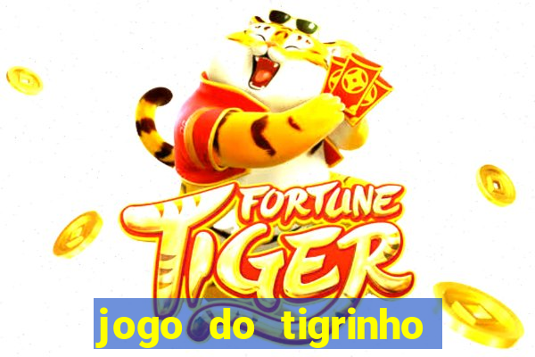 jogo do tigrinho com deposito de 5 reais